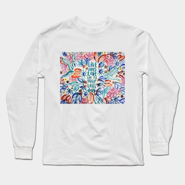 Live and Love Long Sleeve T-Shirt by amyliafaizalart